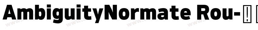 AmbiguityNormate Rou字体转换